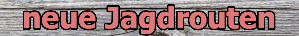Button neue Jagdrouten